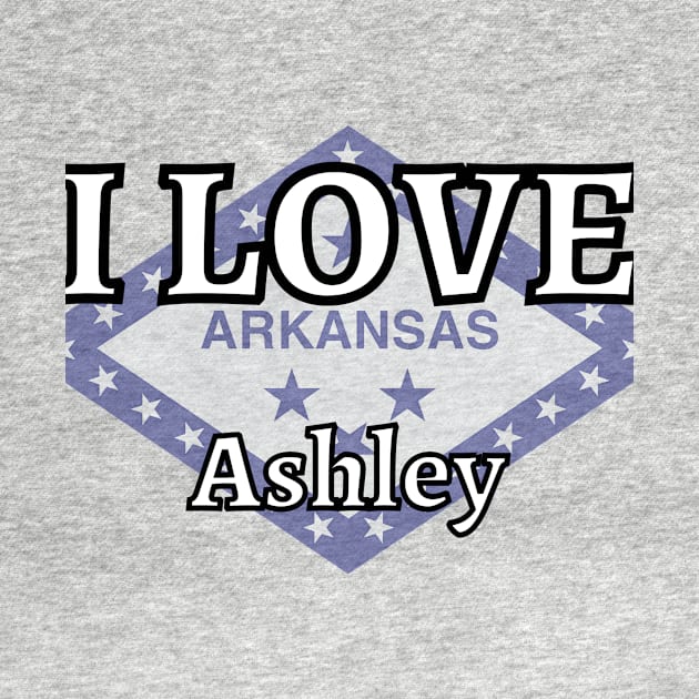 I LOVE Ashley | Arkensas County by euror-design